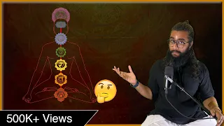 Fact or Fiction - A Sensible Logic to the Existence of the Seven Chakras