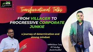 Lakhlesh Kumar "Lucky" | from villager to progressive corporate junkie | tranformation