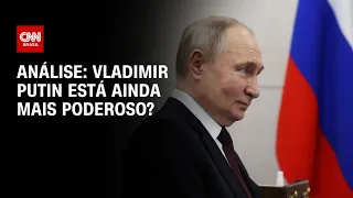 Análise: Vladimir Putin está ainda mais poderoso? | WW