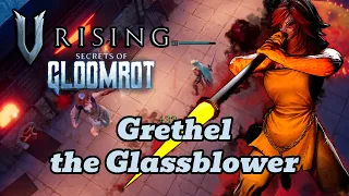 V Rising Boss Guide: Grethel the Glassblower