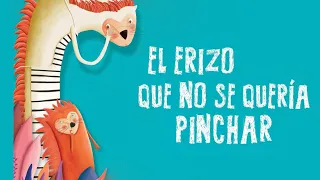 El erizo que no se quería pinchar 🦔 | Cuentos infantiles