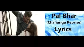 Pal Bhar Lyrics (Chaahunga Reprise) | Half Girlfriend ( 2017 ) | Arijit Singh |