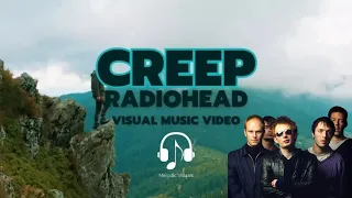 Creep - Radiohead (Visual Music Video)