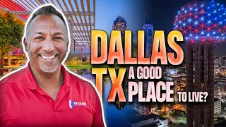 Is Dallas, Texas a Good Place to Live? Living in Dallas