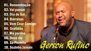 Vai Passar, Reconstrução,...Gerson Rufino || As Melhores Canções Gospel de 2024 #gospel #youtube