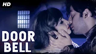 DOOR BELL -  Bollywood Movie | Nishant Kumar, Tanisha Singh | Horror Romantic Movie