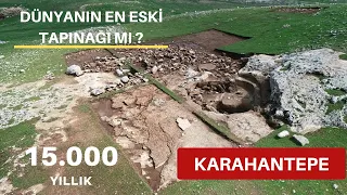 KARAHANTEPE: 15.000 YILLIK ÖREN YERİ, GÖBEKLİTEPE'DEN BİLE 3000 YIL DAHA ESKİ!!! TAŞ TEPELER