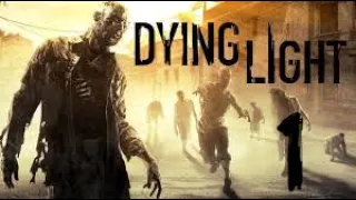 Dying Light (Дайн Лайт) Геймплей - Прохождение На Русском Часть #1