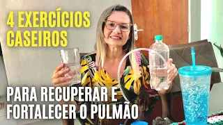 4 EXERCÍCIOS CASEIROS PARA RECUPERAR E FORTALECER O PULMÃO