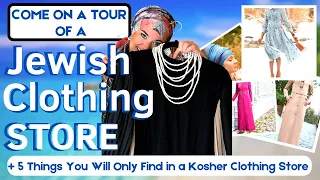 What Orthodox Women are Wearing | Tour of a Jewish Clothing Store | 5 Things that Makes it Unique