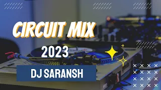 Circuit 150 Mix 2023 || Non Stop Circuit Mix || 150 BPM Circuit Mix || Mix By || Dj Saransh