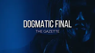 the GazettE「LIVE TOUR 15-16 DOGMATIC FINAL - Shikkoku -」|Sub Español|