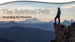 The Spiritual Path: Ascending the Mountain | Gary Kidgell