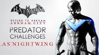 Batman: Return to Arkham – Arkham City – Predator Challenge Maps (As Nightwing)