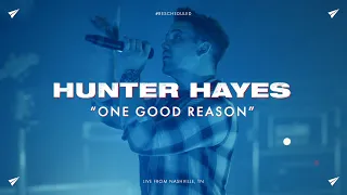 Hunter Hayes - One Good Reason (#Rescheduled Live)