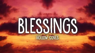 Hollow Coves - Blessings (Lyrics)