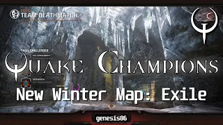 Quake Champions - Team Deathmatch - Exile - New Map Winter 2020