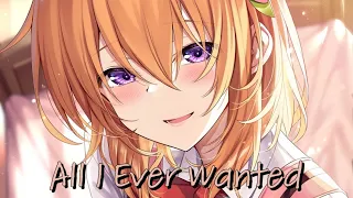 Nightcore All I Ever Wanted (Fonzarelli Edit)