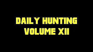 Daily Hunting Volume XII - L2 Elmorelab x3 C4
