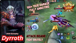 Dyrroth !!  MVP True damage|| True Potential || Burst Damage