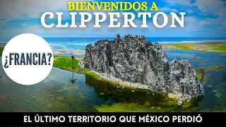 Clipperton: La Isla que MEXICO PERDIÓ en el Pacífico