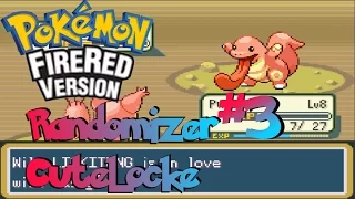 Pokemon FireRed CuteLocke [Part 3] In Love With What?