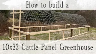 DIY Cattle Panel Greenhouse Hoophouse High tunnel Step by Step Instructions w/ Measurements PART ONE