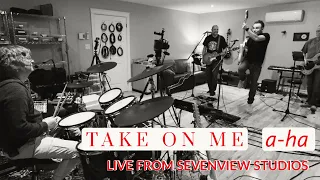 Take On Me - A-Ha (Cover) - Live at Sevenview Studios