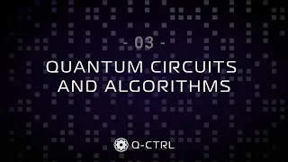 Quantum circuits and algorithms (ep3)