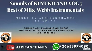 Sounds of KUVUKILAND VOL 7-Best of Mike Webb Instrumentals by Africanchants ft Emjay