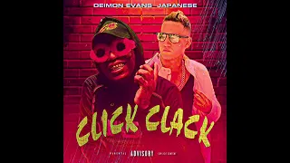 Deimon Evans Ft. @japanesepty507 - ClIck Clack