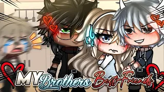 🥴My Brothers Best-Friends🥵 // Gacha Mini Movie GCMM