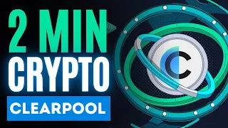 Clearpool CPOOL Explained | 2 Minute Crypto