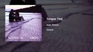 Iwan Rheon - Tongue Tied | Official Audio