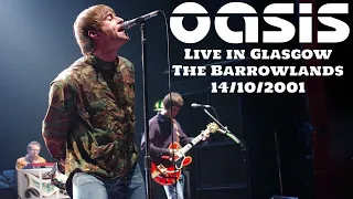 Oasis - Live in Glasgow, The Barrowlands, 14/10/2001