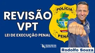 SUPER REVISÃO DA LEI DE EXECUÇÃO PENAL PARA VPT