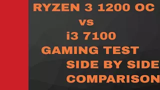 Ryzen 3 1200 OC vs  i3 7100 - Gaming Test | Is still i3 worth for gaming ?