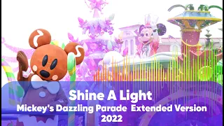 Shine A Light Audio 2022 | Mickey's Dazzling Parade | Soundtrack Version Longue | Disneyland Paris