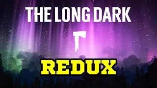 Лонг Дарк REDUX - The Long Dark #1