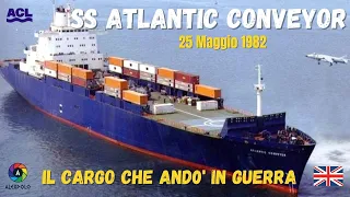 SS Atlantic Conveyor - Falkland Malvinas Battle 1982 Real History