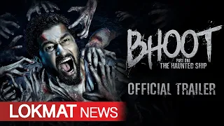 Bhoot Trailer | Bhoot: The Haunted Ship Trailer | Bhoot Trailer Vicky Kaushal