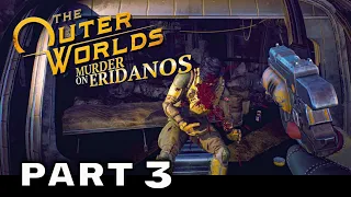 The Outer Worlds DLC Murder On Eridanos Walkthrough Gameplay Part 3 - RR & DD Labs (FULL GAME)