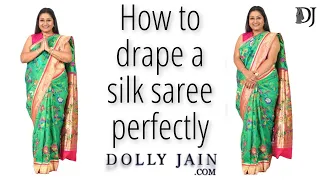 How to drape a silk saree perfectly | Dolly Jain Saree Draping Styles