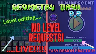 Creating a level in Geometry dash 2.2! + TRYING to beat a DEMON!