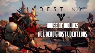 Destiny: House of Wolves Expansion - All Dead Ghost Locations