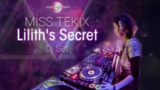 Miss TeKiX - Lilith's Secret - DJ Set