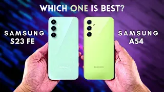 Samsung S23 FE Vs Samsung A54  Full Comparison