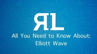 All You Need to Know About Elliott Wave