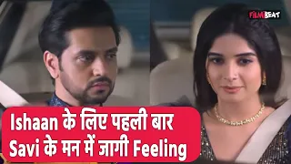 Gum Hai Kisi Ke Pyar Mein Spoiler: Savi को हुआ Ishaan से प्यार, क्या करेगी अब Surekha ?