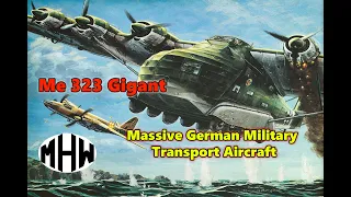 Unusual Nazi Germany Aircraft of WW2 : The Me 323 Gigant/Massive German Military Transport Aircraft